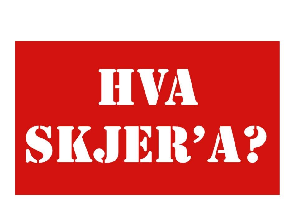 Hva skjer?